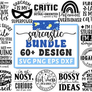 Sarcastic Svg Bundle, Sassy Svg Quotes Shirts, Sarcastic Quotes Svg, Sarcastic Sayings, Funny Svg bundle, Sarcasm Svg, Cricut Silhouette Png