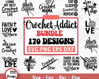 Crochet Addict Svg Bundle, 170 Crochet Quotes, Crochet Hook Svg, Knitting Svg, Crochet Shirt Design, Crochet Yarn Svg, Svg Files For Cricut