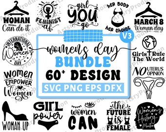 International Women's Day Svg Bundle, Girl Power Svg, Women Day Quote, Womens Power Svg, Warrior Women Svg, March 8 Svg, Girl Empowerment V3