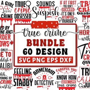 Pacote True Crime Svg, Pacote True Crime Sublimation, True Crime Quotes Svg, Mystery Svg, Arquivos de Corte de Viciado em Crime, Cricut Silhouette Png