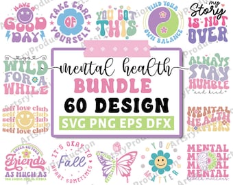 Mental Health Svg Bundle, Inspirational Svg, Positive Affirmations Svg, Motivational Svg, Hope Svg, Mental Health Awareness, Cricut Png