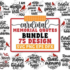 May include: A set of 75 digital designs featuring red cardinals and memorial quotes. The designs include phrases like "always on my mind", "forever in my heart", and "a cardinal is a visitor from heaven".