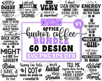 Office Humor Coffee Bundle Funny Coffee Svg Office Humor Svg, Adult Humor Svg, Mug Svg, Funny Quote Svg, Humor Quotes Svg, Coffee Svg Vol 1