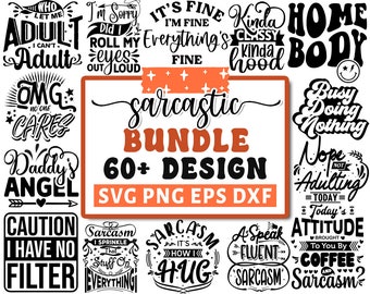 Sarcastic Svg Bundle, Funny Quotes Svg, Sarcasm Svg, Sarcastic Sayings Svg, Sarcastic Quotes, Funny Saying Svg, Cricut Silhouette Png