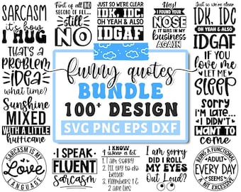 Funny Quotes SVG Bundle, Sarcastic SVG Bundle, Funny Design, Funny Quotes Svg, Sarcasm Svg, Sarcastic Sayings Svg, Cut Files for Cricut