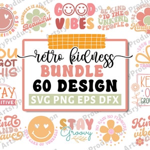 Pacote Retro Kindness Svg, Be Kind Svg, Inspirational Svg, Motivational Svg, Mental Health Svg, Positive Quotes Svg, Cricut Silhouette Png