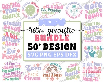 Retro Sarcastic Svg Bundle, Sarcastic Quotes Svg, Sarcastic Saying Svg, Funny Svg, Sarcasm Svg, Mean Svg, Humorous Svg,Cricut Silhouette Png
