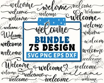 Welcome Svg Bundle, Welcome Sign Svg, Welcome Svg, Door Sign Svg, Porch Sign, Home Svg, Farmhouse Svg, Welcome Words, Cricut Silhouette Png