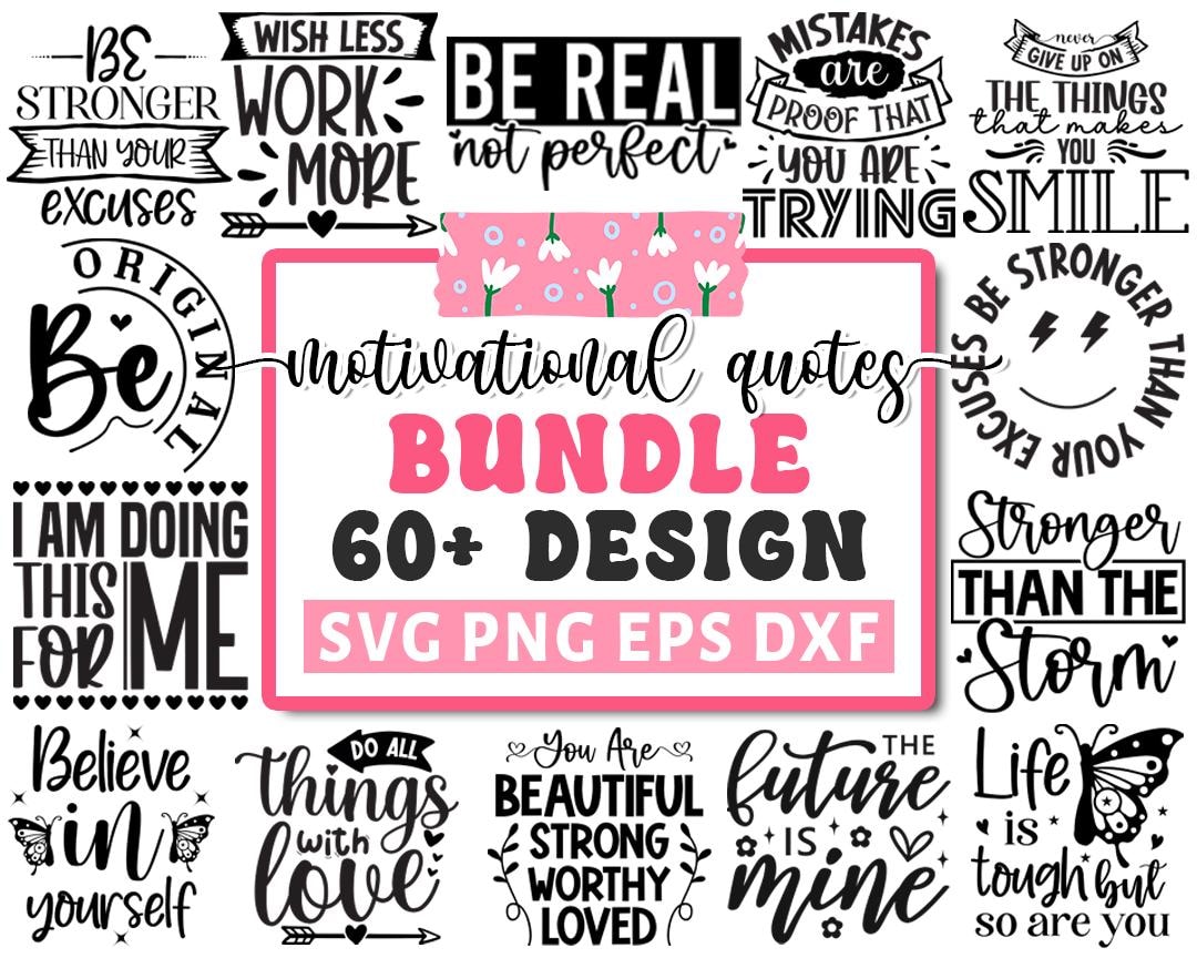 Motivational Quotes SVG Bundle, Inspirational Quotes Svg, Self Love Svg ...