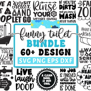Puede incluir: Un paquete de diseño gráfico azul y negro con más de 60 diseños divertidos de inodoros. El texto "Funny Toilet Bundle 60+ Design SVG PNG EPS DXF" está en el centro de la imagen. Los diseños incluyen frases como "Have a Nice Poop, Let Go", "What Happens in the Toilet Stays in the Toilet", "Rinse Your Worries Away", "Live Laugh Poop", "What Would Jesus Do?" y "Ready Aim Fire".