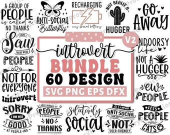 Introvert Svg Png Bundle, Social Anxiety Svg, Mental Health Svg, Indoorsy Svg, Anti Social Butterfly Svg, Cricut Silhouette Png Vol 2