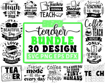 Teacher Svg Bundle,Teacher Sayings,School Svg Bundle,Teacher Appreciation,Teacher Svg Bundle,Teacher Quotes,Clipart,Cricut silhouette png
