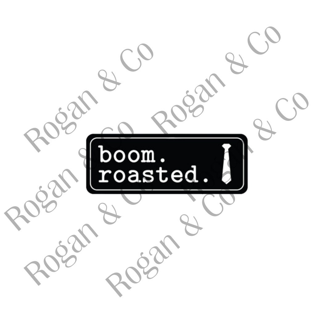 Boom Roasted PNG/SVG Digital File Etsy