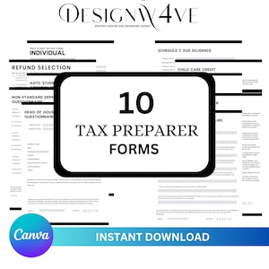 May include: A digital download graphic design featuring 10 tax preparer forms. The forms are black and white with text fields. The image includes the text "Design4ve" and "Instant Download" in a blue circle.