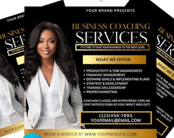 May include: A black and gold flyer with a woman's portrait and the text "Business Coaching Services" in a gold box. The flyer advertises coaching services for business owners, including productivity, financial management, and leadership training. The text "Your Brand Presents" is at the top of the flyer, and the text "Premade Flyer" is at the bottom.