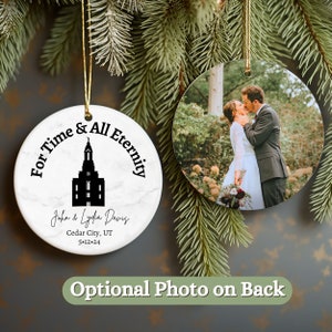 For Time and All Eternity, Temple Christmas Married Ornament, LDS, Church of Jesus Christ of Latter-Day Saints, Personalize, Customize Photo