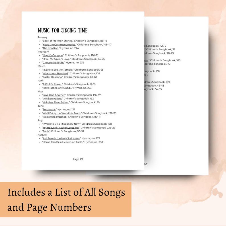 May include: A two-page document with a list of songs and page numbers for a children's singing time. The document is titled "Music for Singing Time" and includes a list of songs for each month of the year. The document also includes a list of all songs and page numbers.
