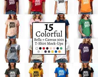 May include: 15 colorful Bella + Canvas 3001 t-shirt mock-ups featuring a white graphic that says "Make it Yours". The shirts are shown on models wearing different colors, including red, white, orange, pink, green, gray, purple, yellow, blue, and black.