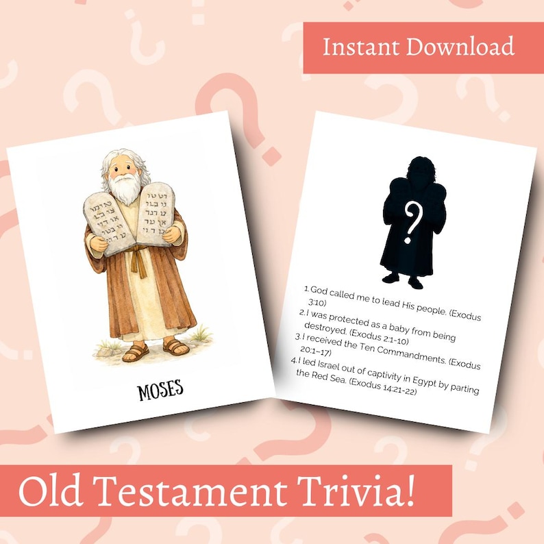 May include: Two white cards with illustrations and text. One card features an illustration of Moses holding tablets, with the word "MOSES" below. The other card has a silhouette with a question mark and trivia questions. The text "Instant Download" is at the top.