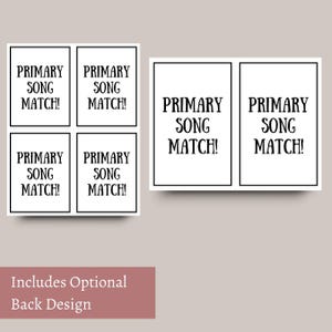 May include: Six black and white printable cards with the text "PRIMARY SONG MATCH!" on each card. The cards are arranged in two rows of three. The text "Includes Optional Back Design" is printed in black on a pink rectangle at the bottom of the image.
