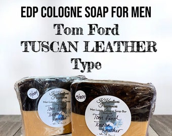TUSCAN LEATHER by T0m F0rd Type EDP Cologne 6oz Glycerin Soap bar the Kings