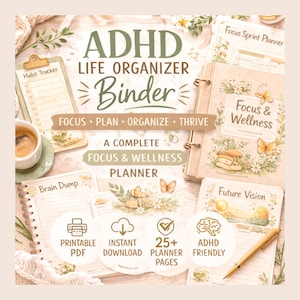 May include: An ADHD Life Organizer Binder with the words "Focus, Plan, Organize, Thrive". The image includes a habit tracker, a "Focus & Wellness" planner, and a "Future Vision" planner. The binder is a complete focus and wellness planner with over 25 pages.