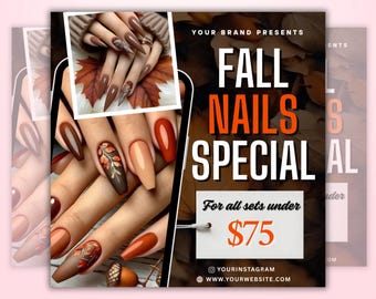 May include: An advertisement for a fall nails special. The image features a close-up of manicured nails in various shades of brown and orange, with autumn-themed designs. The text reads "FALL NAILS SPECIAL" and "For all sets under $75."
