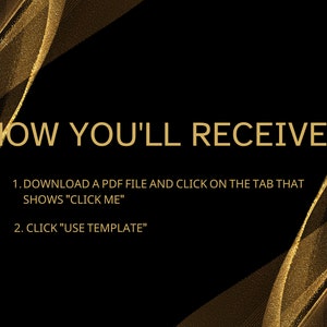 Puede incluir: Un fondo negro con ondas de purpurina dorada. El texto dice: "HOW YOU'LL RECEIVE? 1. DOWNLOAD A PDF FILE AND CLICK ON THE TAB THAT SHOWS "CLICK ME" 2. CLICK "USE TEMPLATE"