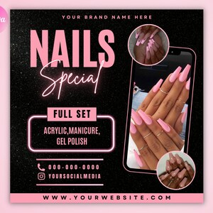 May include: A black and pink graphic with the text "NAILS Special" in pink. The graphic advertises a full set of acrylic, manicure, and gel polish nails. It includes a phone number, social media handle, and website address.
