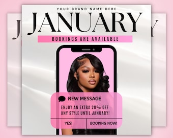 Può includere: Una grafica rosa e bianca con il testo "JANUARY" in lettere nere in grassetto. Il testo "BOOKINGS ARE AVAILABLE" è in lettere nere più piccole sotto. Lo schermo di uno smartphone mostra una donna con i capelli neri lunghi e una bolla di messaggio che dice "NEW MESSAGE" e "ENJOY AN EXTRA 20% OFF ANY STYLE UNTIL JANUARY!" Due pulsanti sotto il messaggio dicono "YES!" e "BOOKING NOW!"
