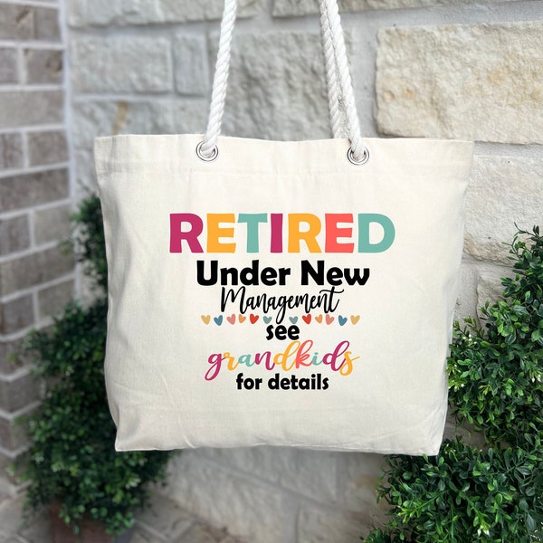 Retired Bag, Retirement Gift for Women, Retirement Gift Bag, Retired Under New Management Bag, Grandma Gift Bag, Grandpa Gift Bag, Women Bag