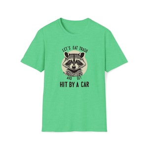 Let&#39;s Eat Trash Tee