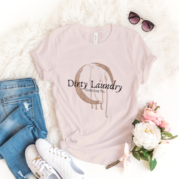 Dirty Laundry Branded T-Shirt, Unisex Cotton Short Sleeve Shirt, Adult Humor T-Shirt, Hipster Clothing, BoHo Fashion