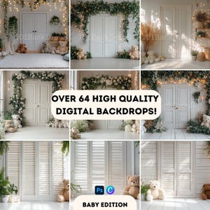 May include: A collage of digital backdrops featuring white doors, floral arrangements, and teddy bears. The text "OVER 64 HIGH QUALITY DIGITAL BACKDROPS!" is displayed. The bottom of the image reads "BABY EDITION" with the Photoshop and Canva logos.