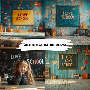 May include: Four digital backdrops featuring a blue and green wooden classroom theme. The backdrops include a chalkboard with the text "I Love School" and various school supplies.