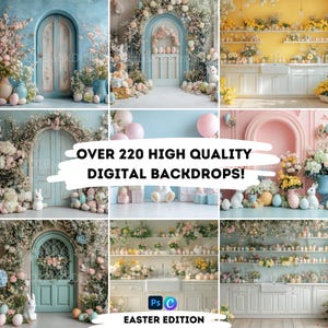 May include: A collection of digital backdrops featuring Easter themes. The backdrops include a blue door with white trim, a pink door with white trim, a kitchen with white cabinets, and a shelf with Easter eggs. The text "Over 220 High Quality Digital Backdrops! Easter Edition" is displayed on the image.