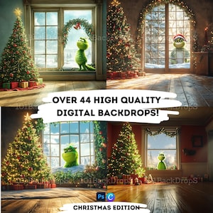 May include: Four digital Christmas backdrops featuring a green Grinch character in different poses. Each backdrop includes a Christmas tree, a window with a snowy scene, and a wood floor. The text "OVER 44 HIGH QUALITY DIGITAL BACKDROPS!" and "CHRISTMAS EDITION" are also included.