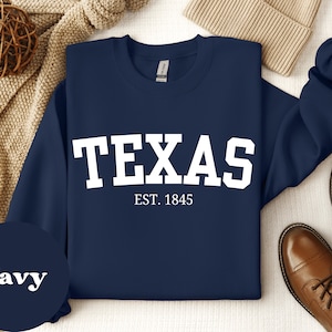 Texas Est. 1845 Sweater, Texas Sweatshirt, Texas Crewneck, Texas Sweater, Texas Home Shirt, Texas State Sweatshirt, Texas Tee