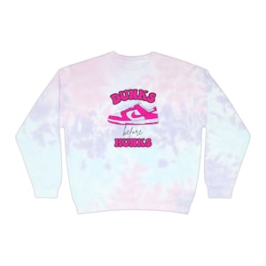 Dunks before Hunks, Unisex Tie-Dye Sweatshirt