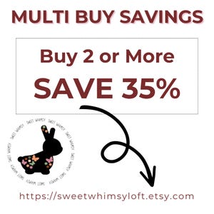 May include: A promotional graphic with the text "MULTI BUY SAVINGS" and "Buy 2 or More SAVE 35%". A black bunny silhouette with floral accents is featured, along with the shop's Etsy URL.