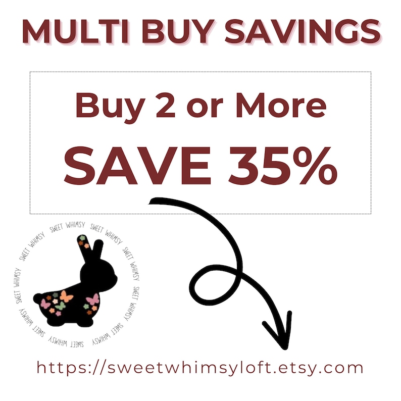 May include: A promotional graphic with the text "MULTI BUY SAVINGS" and "Buy 2 or More SAVE 35%". A black bunny silhouette with floral accents is featured, along with the shop's Etsy URL.