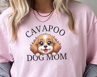 Cavapoo Mom Shirt, Cute Cavapoo T-Shirt, Comfort Colors® Tee, Gift for Dog Lovers, Pet Mom Apparel, Funny Dog Lover Shirt