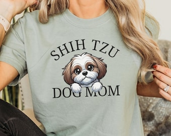 Shih Tzu Mom Shirt, Cute Shih Tzu T-Shirt, Comfort Colors® Tee, Gift for Dog Lovers, Pet Mom Apparel, Funny Dog Lover Shirt