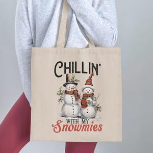 Chillin&#39; With My Snowmies Tote Bag, Cute Christmas Tote Bag, Snowman Themed Tote Bag, Holiday Shopping Bag, Funny Winter Tote