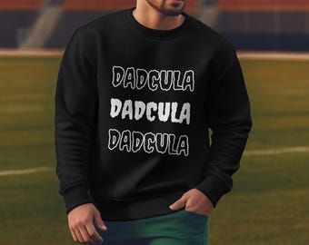 DADCULA Sweatshirt, Funny Halloween Dad Sweatshirt, Spooky Gift for Dads, Vampire Dad Sweater, Halloween Apparel for Men