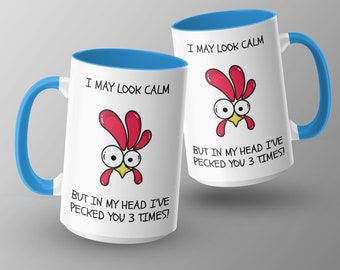Funny Chicken Mug, I May Look Calm But In My Head Mug, Humorous Chicken Mug, Sarcastic Farm Animal Shirt