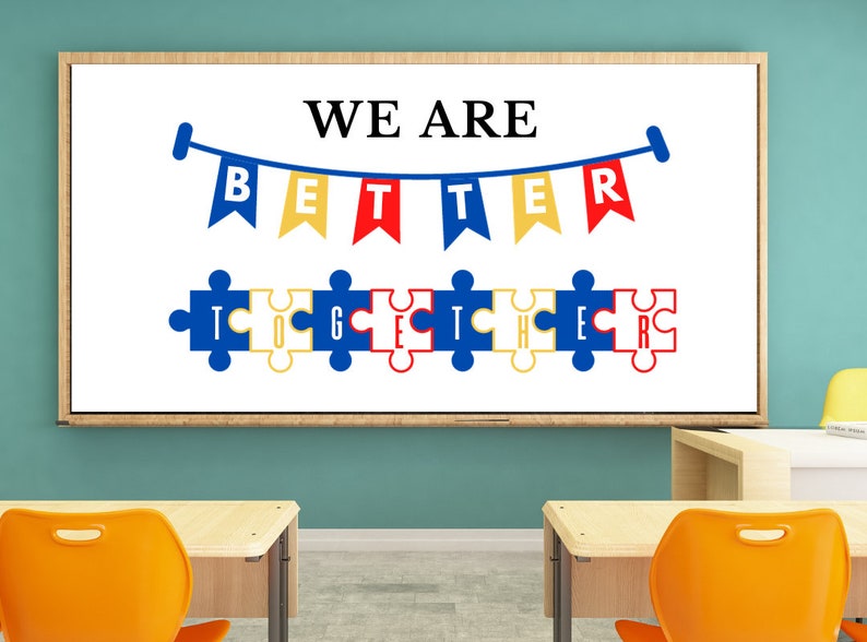 We Are Better Together Bulletin Board Decor Classroom Bulletin Board