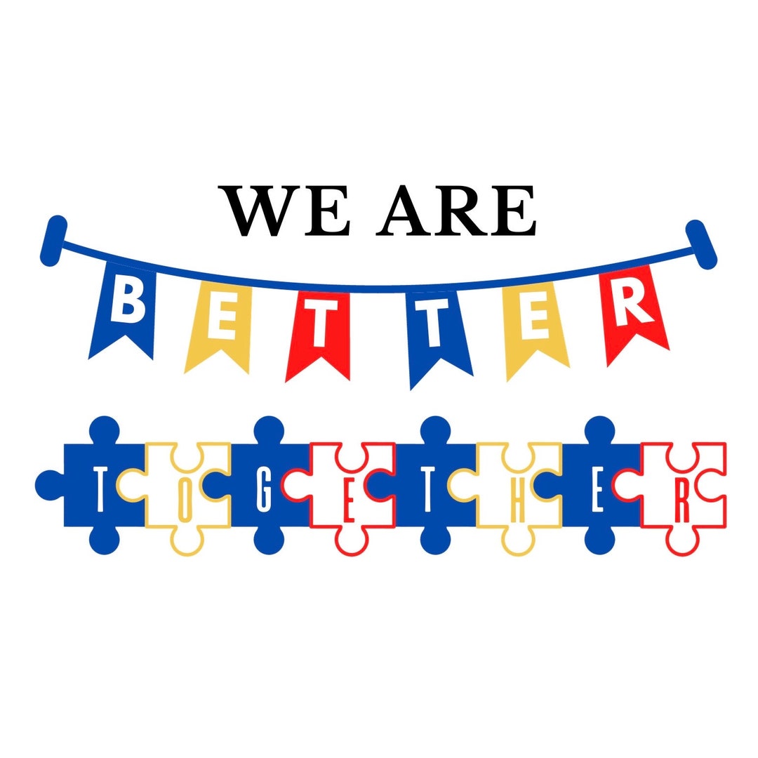 We Are Better Together Bulletin Board Decor Classroom Bulletin Board