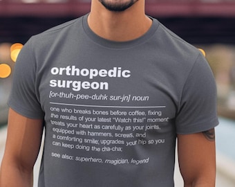 Orthopädischer Chirurg Definition Shirt Lustiges Orthopädischer Chirurg Geschenk Knochen Doktor Mann Shirt Orthopädische Chirurgie graduiert Geschenk Abschluss Hemden