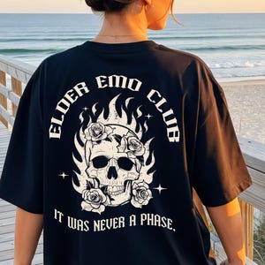 Elder Emo Club Shirt It Was Never a Phase t-Shirt Elder Emo Mom Gift Emo Gift Skull Roses Shirt Emo Goth Dad Shirt Emo Music Lover Shirt